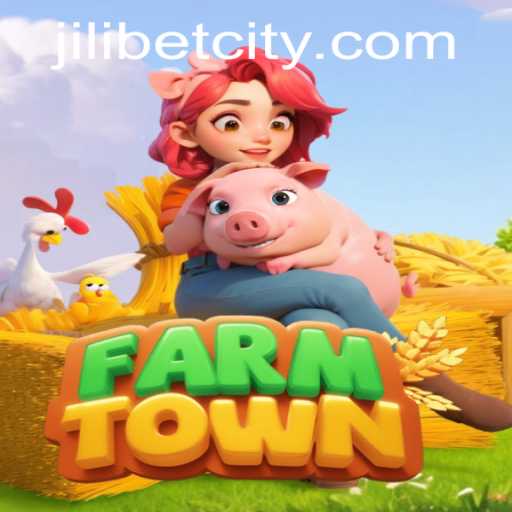 Explore the Vibrant Realm of FarmTown with JILI.BET