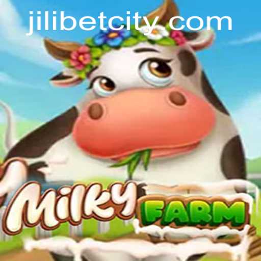 Discover the Thrilling World of MilkyFarm with JILI.BET